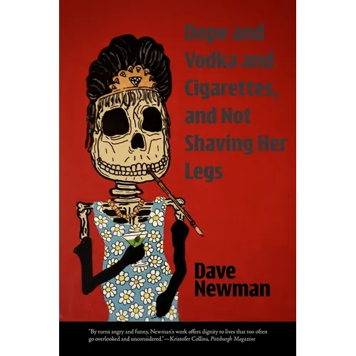 Dope and Vodka and Cigarettes, and Not Shaving Her Legs