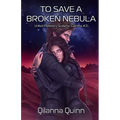 To Save a Broken Nebula: United Planetary Systems (Gemma #2)