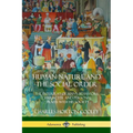 Human Nature and the Social Order: The Interplay of Man's Behaviors, Character and Personal Traits with His Society