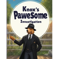 Knox's Pawesome Investigation: Detective Series - Choose your own adventure