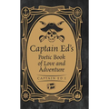 Captain Ed's Poetic Book of Love and Adventure