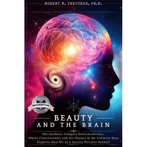 Beauty and the Brain: The Aesthetic Compass NeuroAesthetics (Latest Version)