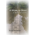A Work of Body: A Body of Work