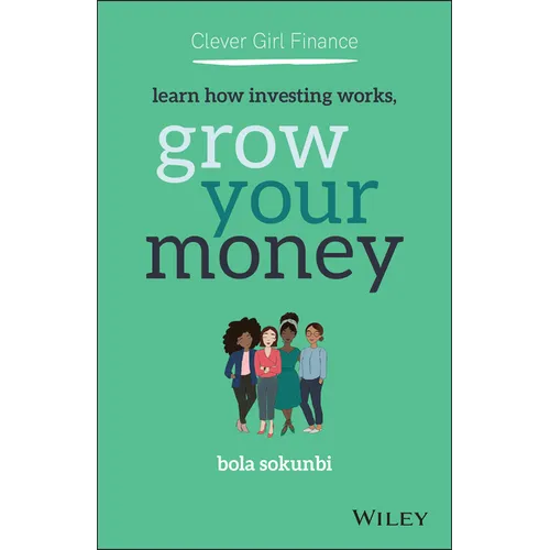 Clever Girl Finance: Learn How Investing Works, Grow Your Money