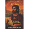El Comerciante Fenicio: Tras las huellas de la lengua castellana