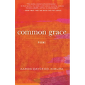 Common Grace: Poems