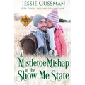 A Mistletoe Mishap in the Show Me State