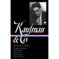 George S. Kaufman & Co.: Broadway Comedies (Loa #152): The Royal Family / Animal Crackers / June Moon / Once in a Lifetime / Of Thee I Sing / You Can'