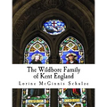 The Wildbore Family of Kent England