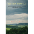 The Iron Triangle: Business, Government, and Colonial Settlers' Dispossession of Indian Timberlands and Timber