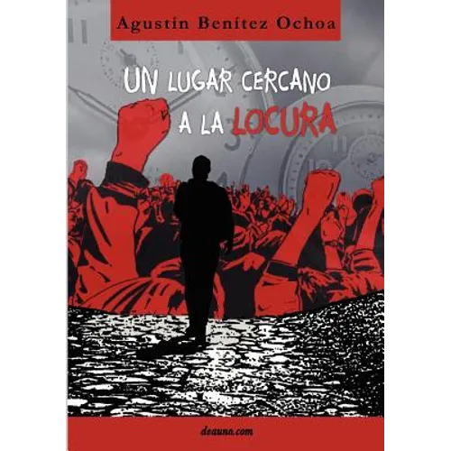 Un Lugar Cercano a la Locura