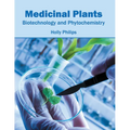 Medicinal Plants: Biotechnology and Phytochemistry