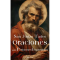 San Judas Tadeo Oraciones para Peticiones Imposibles