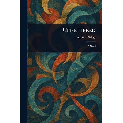 Unfettered
