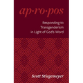 Ap-Rop-OS Series: Transgenderism