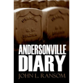 Andersonville Diary (Expanded, Annotated)
