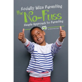Socially Wize Parenting: The No-Fuss Simple Approach to Parenting