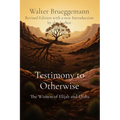 Testimony to Otherwise: The Witness of Elijah and Elisha