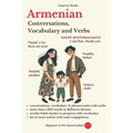 Armenian: Conversations, Vocabulary and Verbs