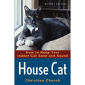 House Cat: How to Keep Your Indoor Cat Sane and Sound