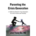 Parenting The Crisis Generation
