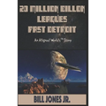 20 Million Billion Leagues Past Detroit