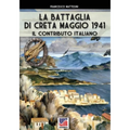 La battaglia di Creta - Maggio 1941: Il contributo italiano