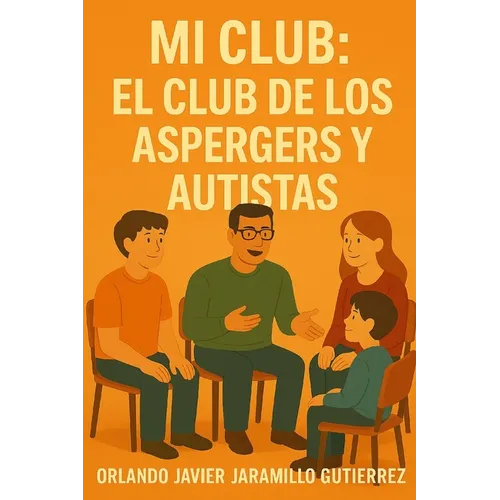 Mi Club: El Club de los Aspergers y Autistas