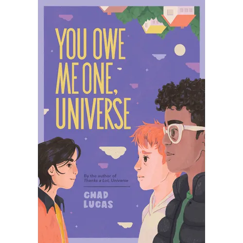 You Owe Me One, Universe (Thanks a Lot, Universe #2)