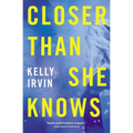 Closer Than She Knows