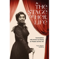 The Stage of Her Life: Conversations with Actress Lea Koenig on Theater and Her Life