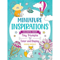 Miniature Inspirations Coloring Book: Tiny Triumphs to Color and Display