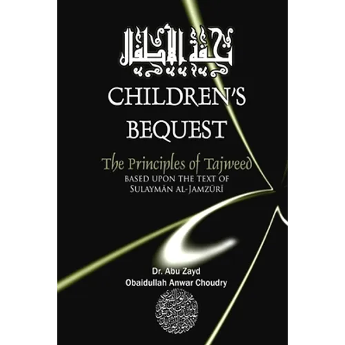 Childrens Bequest: The Principles of Tajweed