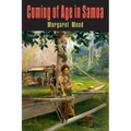 Coming of Age in Samoa: A Psychological Study of Primitive Youth for Western Civilisation
