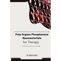 Poly Organo Phosphazene Nanomaterials for Therapy
