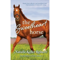 The Sweetheart Horse (Ocala Horse Girls: Book Two)