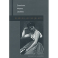 Experience Without Qualities: Boredom and Modernity