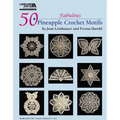 50 Fabulous Pineapple Motifs to Crochet (Leisure Arts #4864)
