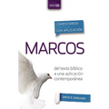 Comentario Bíblico Con Aplicación NVI Marcos: del Texto Bíblico a Una Aplicación Contemporánea
