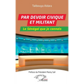 Par devoir civique et militant: Le Sénégal que je connais