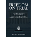 Freedom on Trial: The war against Palestine and the fight for justice in America a memoir of the L.A. Eight and civil rights, and the battle against b