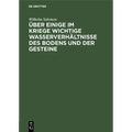 Über Einige Im Kriege Wichtige Wasserverhältnisse Des Bodens Und Der Gesteine: (Für Geologen, Pioniere, Truppenoffiziere Und Truppenärzte)