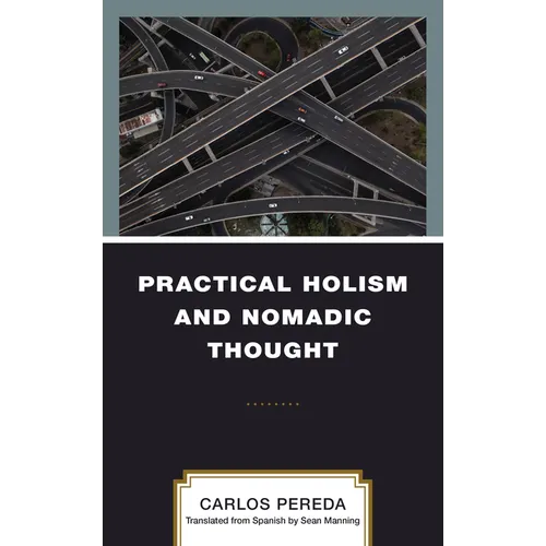 Practical Holism and Nomadic Thought