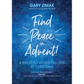 Find Peace in Advent!: 4 Weeks to Worrying Less at Christmas