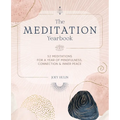 The Meditation Yearbook: 52 Meditations for a Year of Mindfulness, Connection and Inner Peace