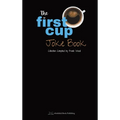 The First Cup Joke Book