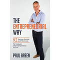 The Entrepreneurial Way: 92 Success Secrets and Shortcuts To Unleash The Entrepreneur In You