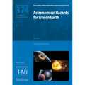 Astronomical Hazards for Life on Earth (Iau S374)