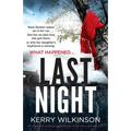 Last Night: An absolutely gripping psychological thriller with a brilliant twist