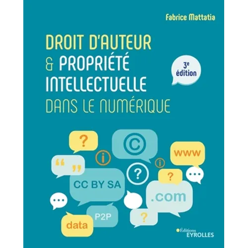 Droit d'auteur et propriété intellectuelle dans le numérique